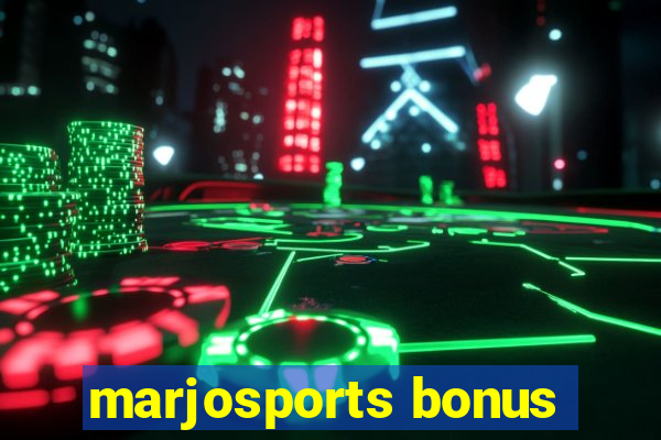 marjosports bonus